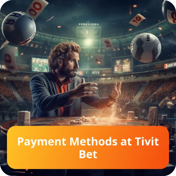tivit bet payment methods tivit bet payment